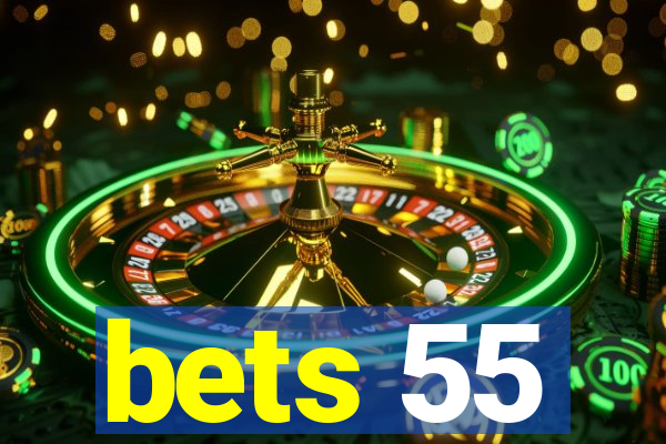 bets 55